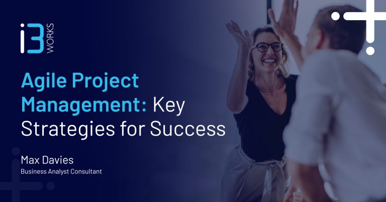 Agile Project Management: Key Strategies for Success